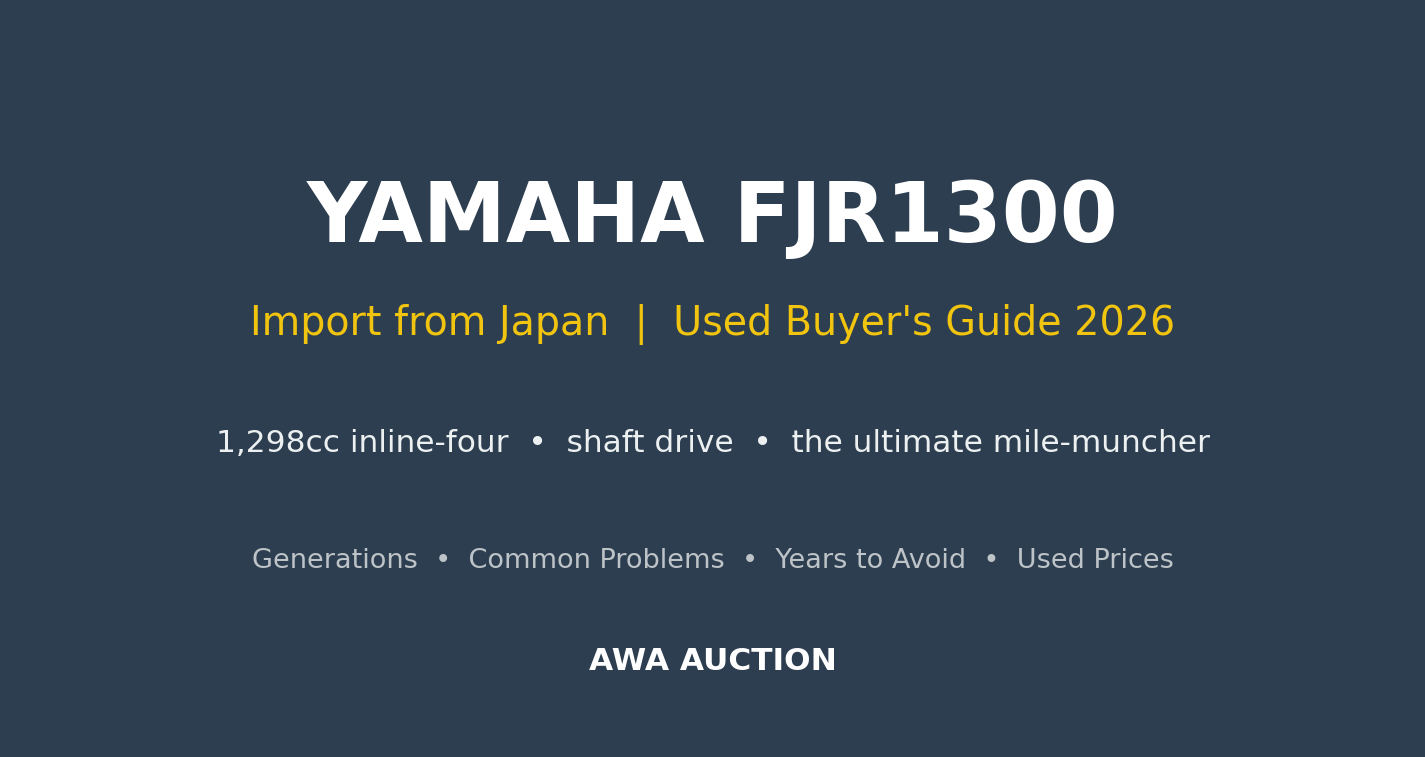 Yamaha FJR1300 import from Japan buyers guide 2026